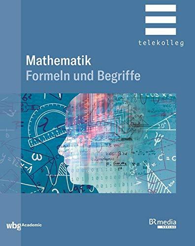 Mathematik - Formeln und Begriffe (BR Telekolleg)