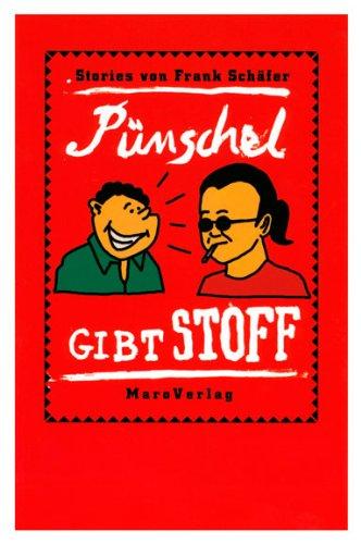 Pünschel gibt Stoff: Stories