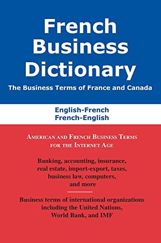 Sofer, M: French Business Dictionary: The Business Terms of France and Canada, French-english, English-french