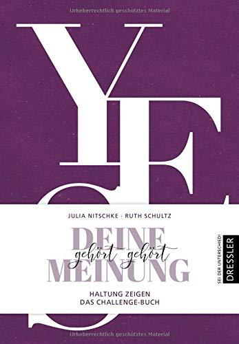 Deine Meinung gehört gehört: Haltung zeigen. Das Challenge-Buch