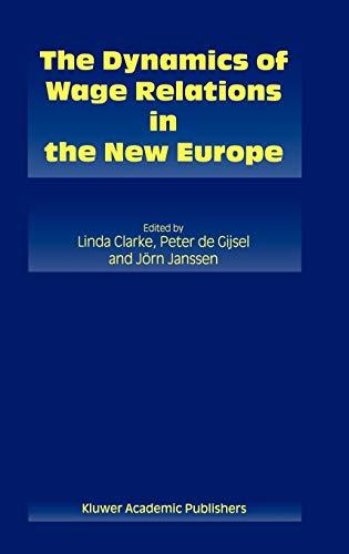 The Dynamics of Wage Relations in the New Europe