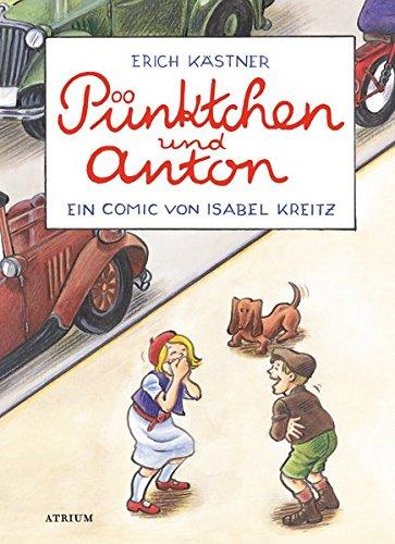 Pünktchen und Anton: Ein Comic von Isabel Kreitz