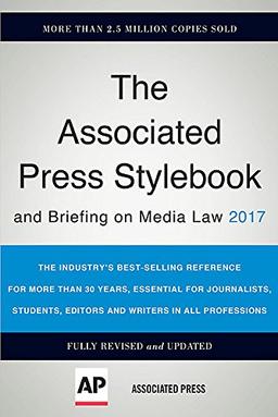 The Associated Press Stylebook 2017: and Briefing on Media Law (Associated Press Stylebook and Briefing on Media Law)