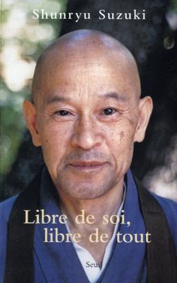 Libre de soi, libre de tout