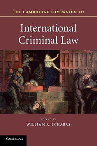 The Cambridge Companion to International Criminal Law (Cambridge Companions to Law)