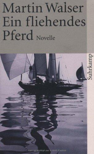 Ein fliehendes Pferd: Novelle (suhrkamp taschenbuch)