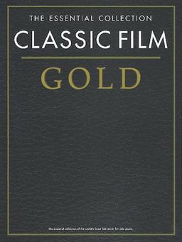 The Essential Collection: Classic Film Gold (Gold Essential Collections)