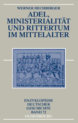 Adel, Ministerialität und Rittertum im Mittelalter