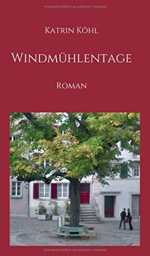 Windmühlentage: Roman