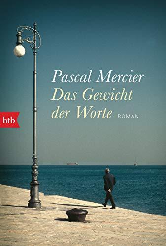 Das Gewicht der Worte: Roman