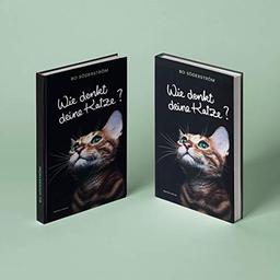 Wie denkt deine Katze?: Das Handbuch für Katzenfreunde