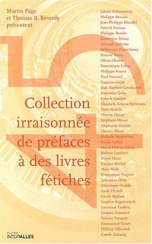 Collection irraisonnée de préfaces à des livres fétiches