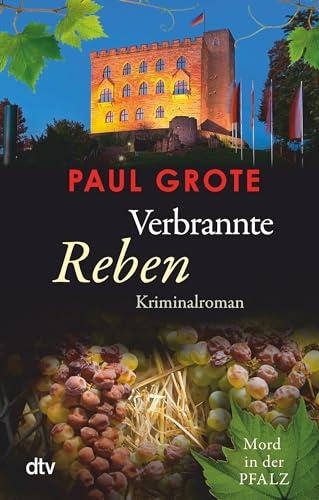 Verbrannte Reben: Kriminalroman | Das große Finale der bekannten und beliebten Weinkrimi-Reihe (Europäische-Weinkrimi-Reihe)