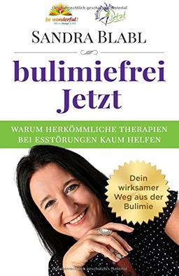 bulimiefrei Jetzt: Warum herkömmliche Therapien bei Essstörungen kaum helfen - Dein wirksamer Weg aus der Bulimie