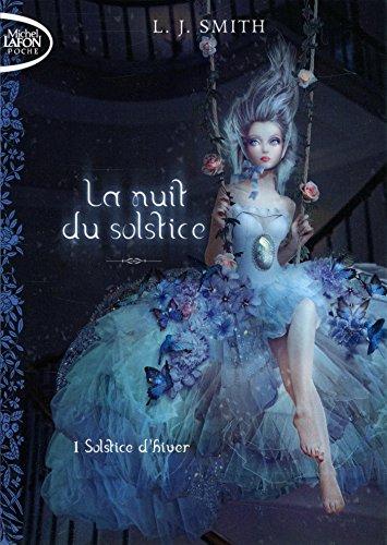 La nuit du solstice. Vol. 1. Solstice d'hiver