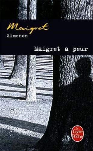 Maigret a peur