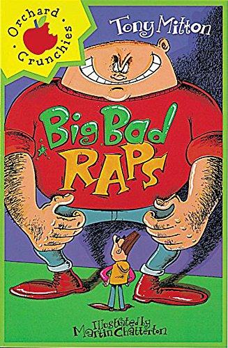 Big Bad Raps (Orchard Crunchies S.)