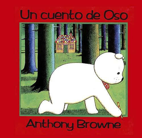 Un Cuento de Oso = A Bear-y Tale