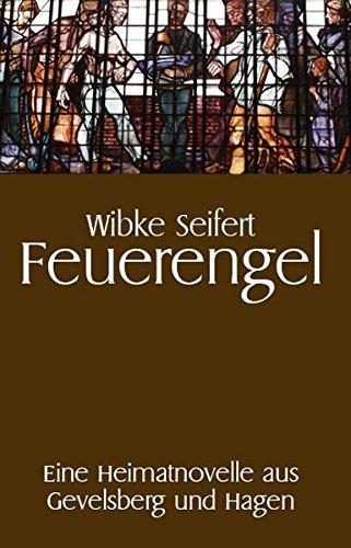 Feuerengel: Eine Heimatnovelle