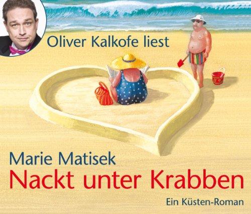 Nackt unter Krabben, 4 CDs, (TARGET - mitten ins Ohr): Gekürzte Lesung