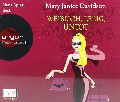 Weiblich, ledig, untot: Betsy Taylor Band 1