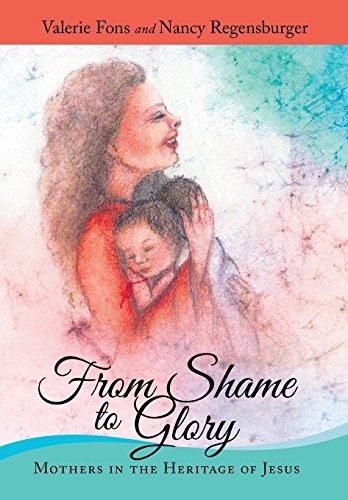 From Shame to Glory: Mothers in the Heritage of Jesus