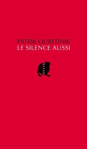 Le silence aussi