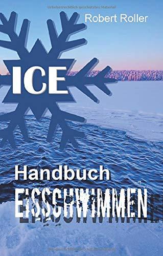 Handbuch Eisschwimmen: Alles was Sie über das Schwimmen im kalten Wasser wissen sollten