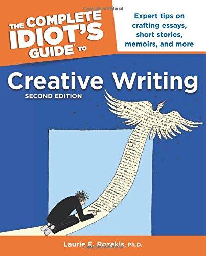 The Complete Idiot's Guide to Creative Writing, 2nd Edition