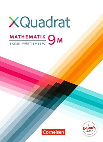 XQuadrat - Baden-Württemberg: 9. Schuljahr - Schülerbuch: Für M-Klassen