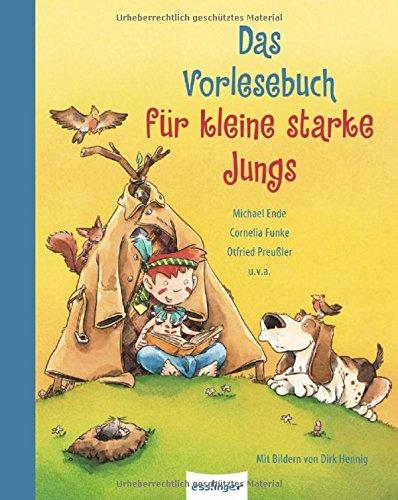 Das Vorlesebuch für kleine starke Jungs