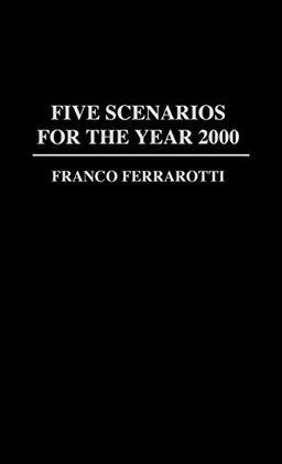 Five Scenarios for the Year 2000. (Contributions in Sociology)