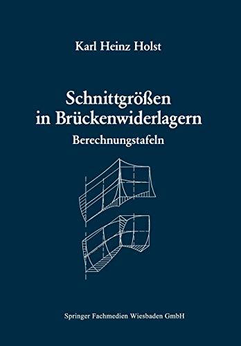 Schnittgrößen in Brückenwiderlagern unter Berücksichtigung der Schubverformung in den Wandbauteilen: Berechnungstafeln (German Edition)