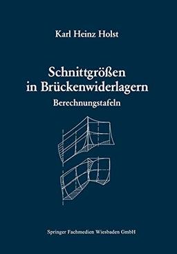 Schnittgrößen in Brückenwiderlagern unter Berücksichtigung der Schubverformung in den Wandbauteilen: Berechnungstafeln (German Edition)