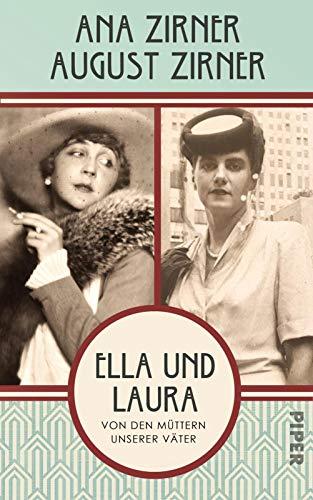 Ella und Laura: Von den Müttern unserer Väter