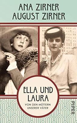 Ella und Laura: Von den Müttern unserer Väter