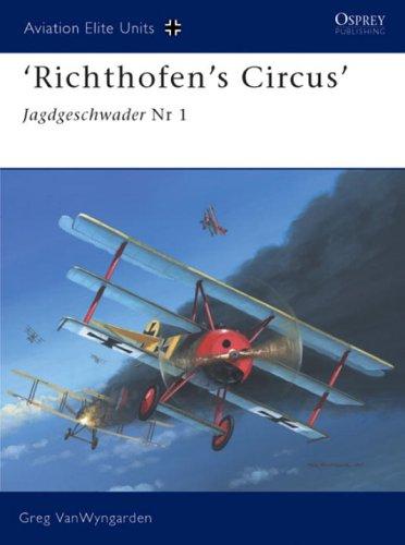 'Richthofen's Circus': Jagdgeschwader Nr 1: Jagdgeschwader Nr I (Aviation Elite Units, Band 16)