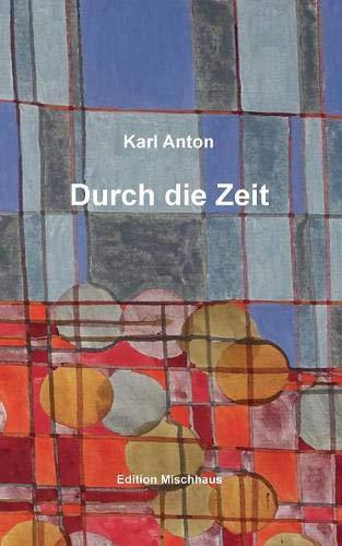 Durch die Zeit