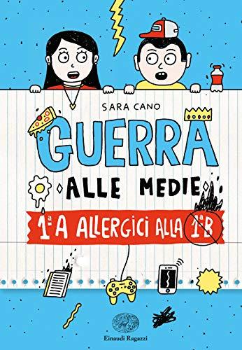 1ªA allergica alla 1ªB. Guerra alle medie