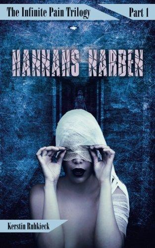 Hannahs Narben (The Infinite Pain Trilogy)