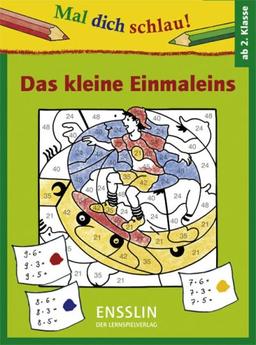 Mal dich schlau! Das kleine Einmaleins: Rechnen 2. Klasse