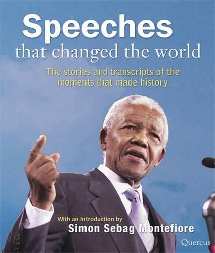 Speeches That Changed the World. Book + CD: The Stories and Transcripts of the Moments that made History