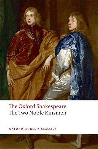 The Two Noble Kinsmen: The Oxford Shakespeare (Oxford World's Classics)