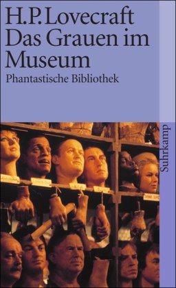 Das Grauen im Museum und andere Erzählungen (suhrkamp taschenbuch)