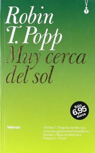 Muy cerca del sol (Talismán, Band 4)