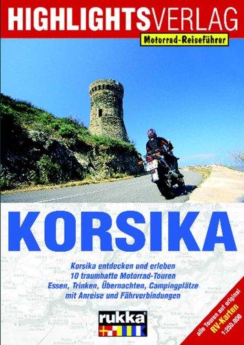 Lust auf Korsika: Motorradtouren auf der Insel der Schönheit