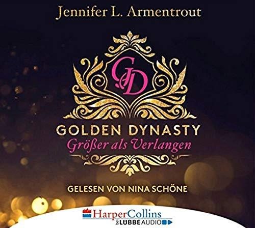 Golden Dynasty: Größer als Verlangen.