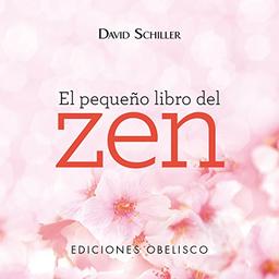 El Pequeno Libro del Zen (ESPIRITUALIDAD Y VIDA INTERIOR)