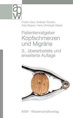 Patientenratgeber Kopfschmerzen und Migräne: 3., überarbeitete und erweiterte Auflage