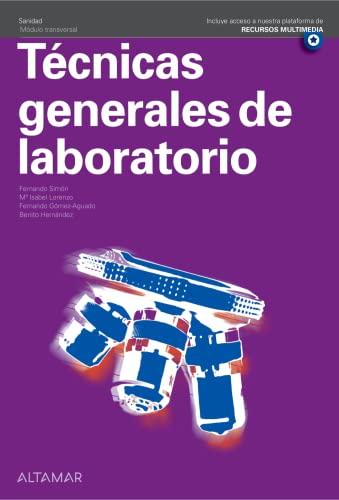 Técnicas generales de laboratorio (CFGS LABORATORIO CLÍNICO Y BIOMÉDICO)